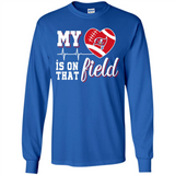 Tampa Bay Buccaneers Football My Heart is on that Field - Long Sleeve T-Shirt