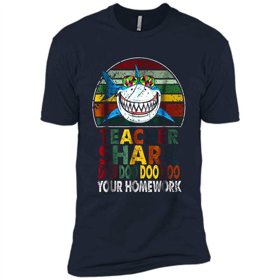 Teacher Shark Doo Doo Doo Your Homework Funny shirt Ladies' Boyfriend