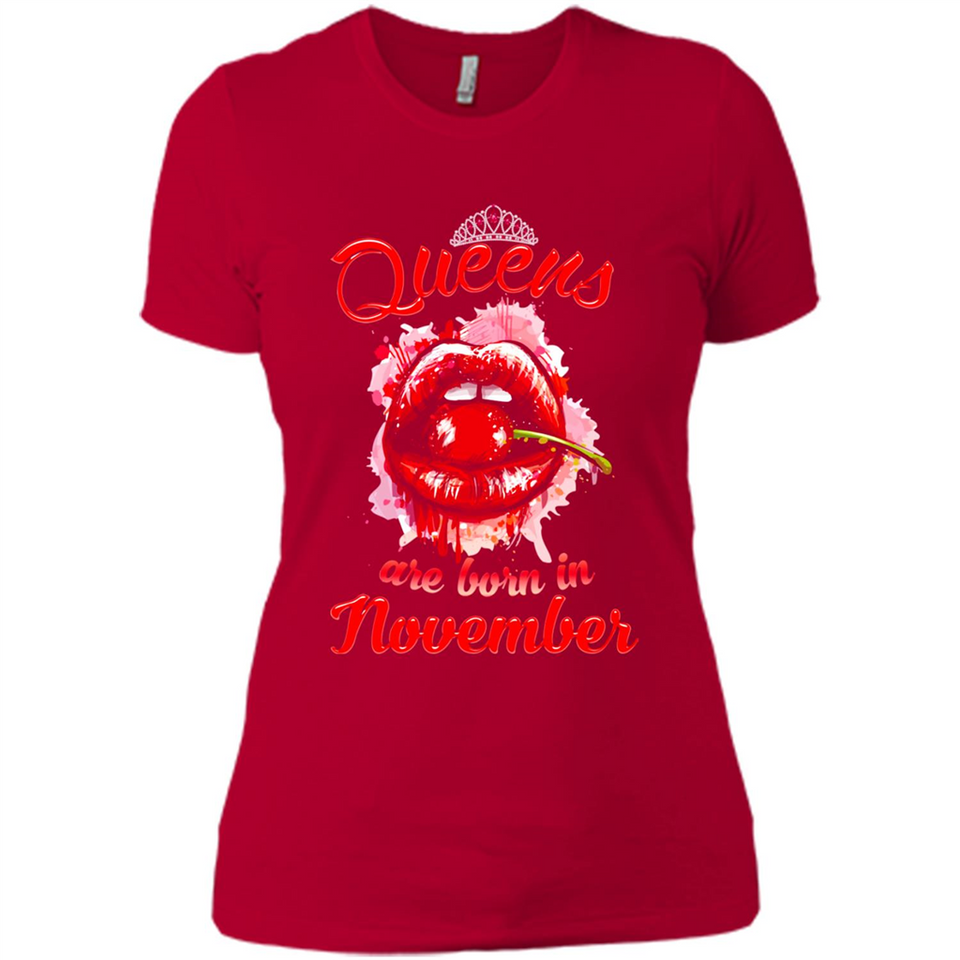 Queens Are Born In November T-Shirt Sexy Lips