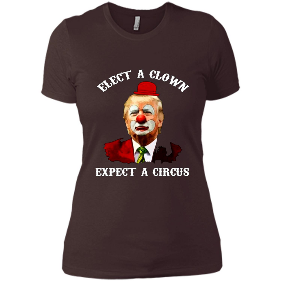 Elect A Clown Expect A Circus Trump PING PONG