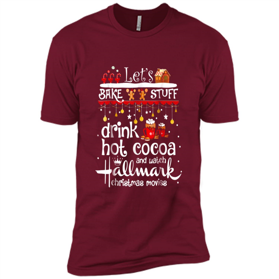 Let’s Bake Stuff Drink Hot Cocoa And Watch Hallmark Christmas Movies PINGPONG
