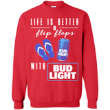 LIFE IS BETTER IN FLIP FLOPS WITH BUD LIGHT