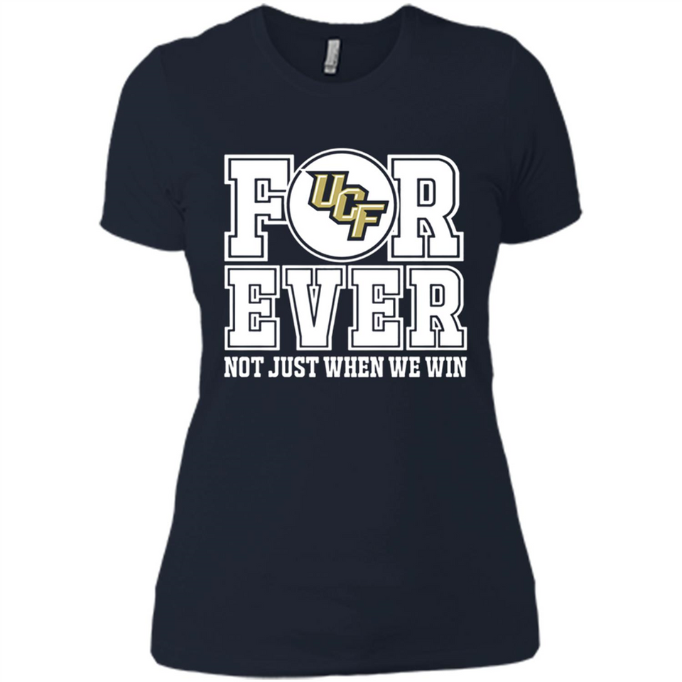 UCF Knights Forever For ever not just when we win - Ladies' Boyfriend T-Shirt