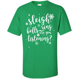 Sleigh Bells Ring Are You Listening Christmas Carol - Shirt