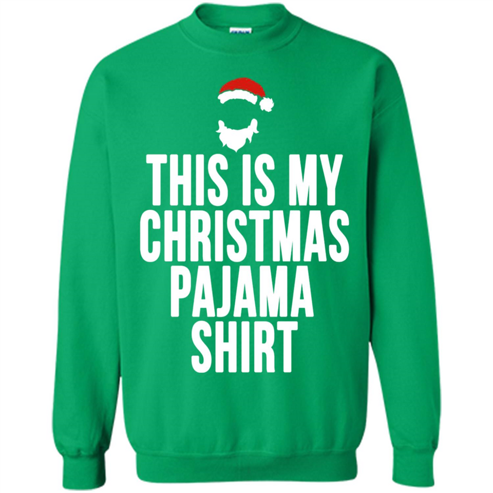 This is my pajama Tshirt Christmas - Sweatshirt