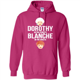 DOROTHYS IN THE STREETS BLANCHES IN THE SHEETS
