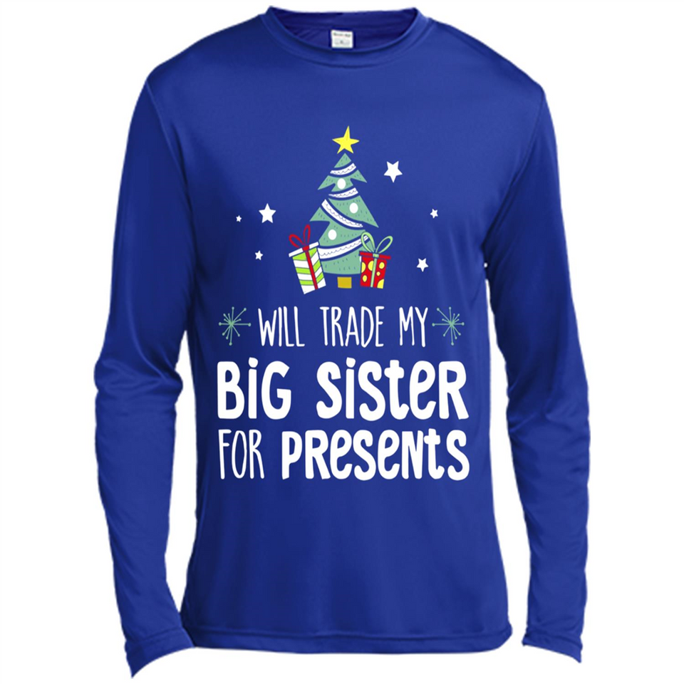 Will Trade My Big Sister For Presents Christmas - Canvas Long Sleeve T-Shirt