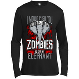 I Would Push You In Front Of Zombies To Save My Elephant