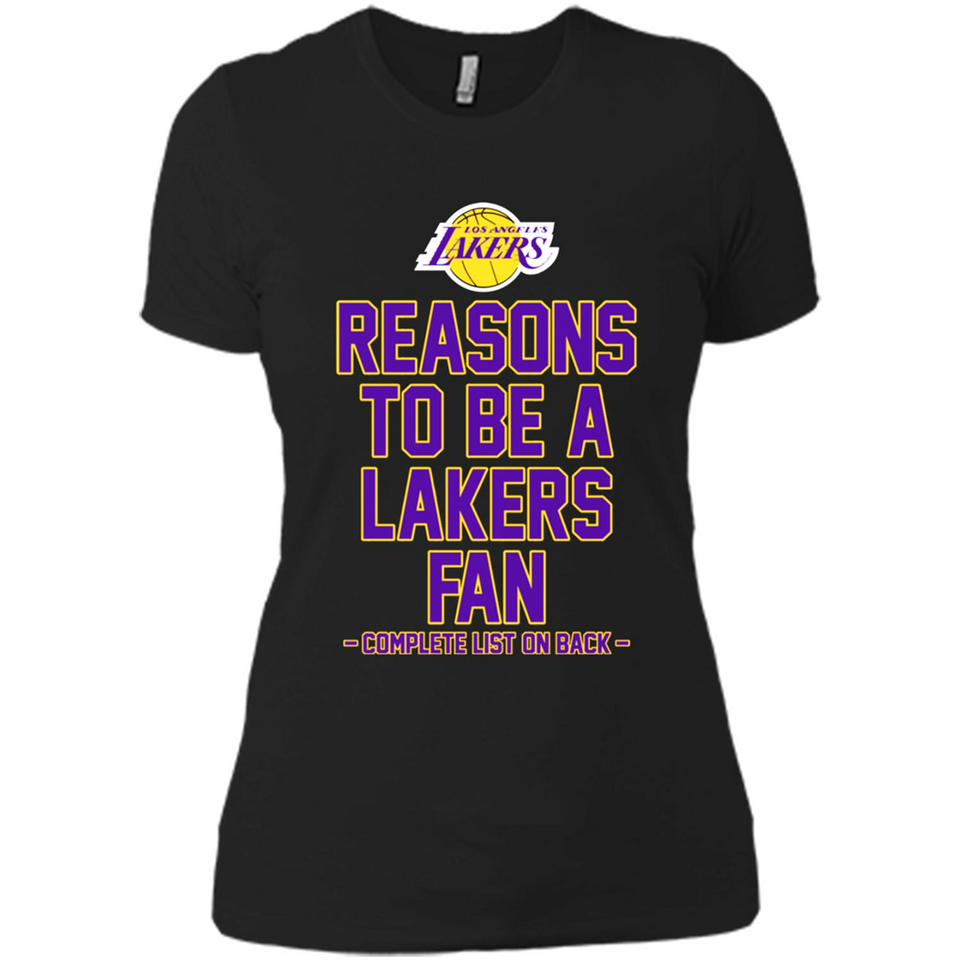 Reasons to be a Los Angeles Lakers Fan Complete List on Back - Ladies' Boyfriend T-Shirt