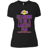 Reasons to be a Los Angeles Lakers Fan Complete List on Back - Ladies' Boyfriend T-Shirt