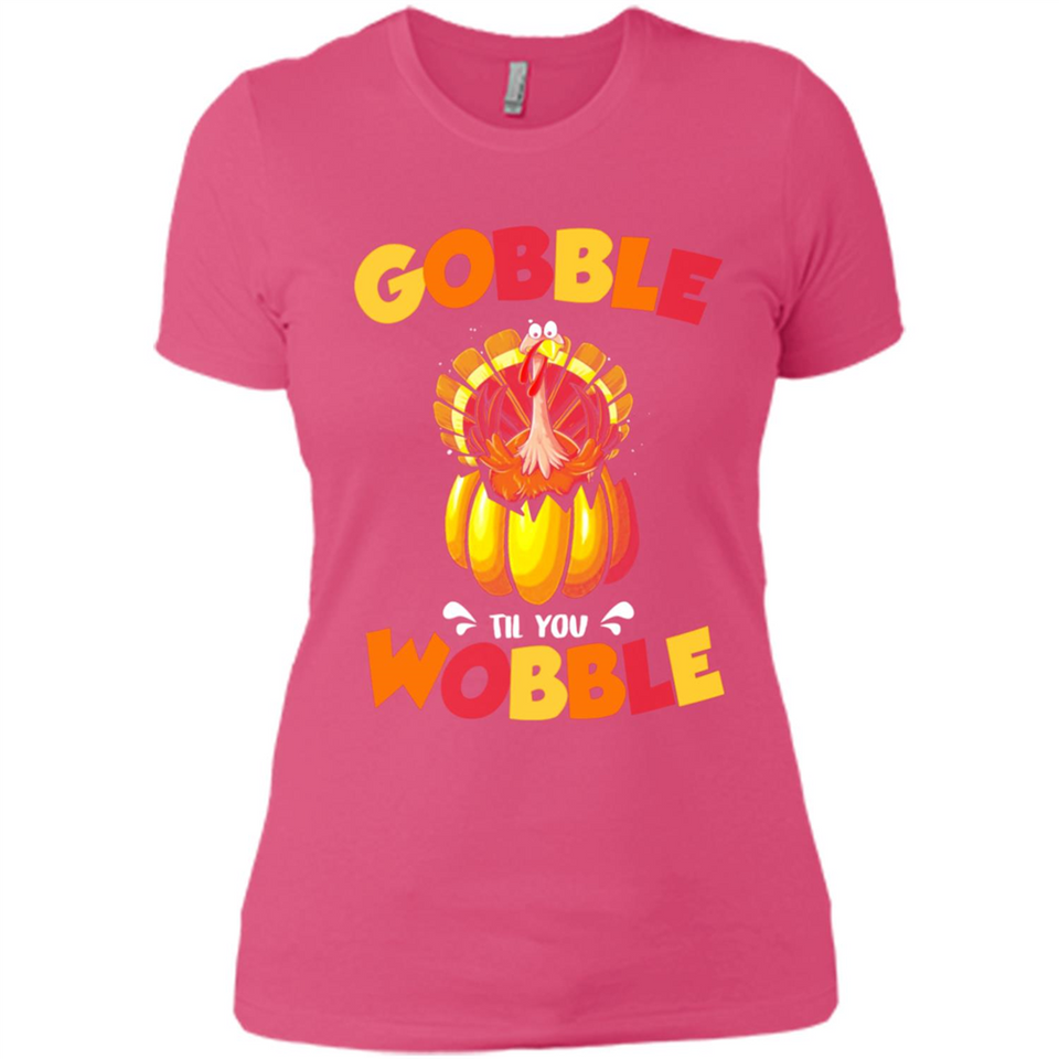 Gobble Til You Wobble Funny Thanksgiving Day Turkey