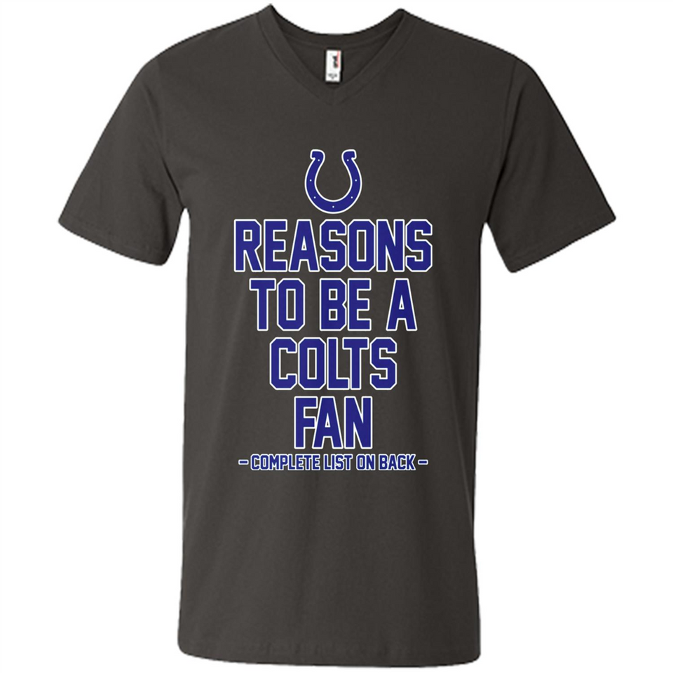 Reasons to be a Indianapolis Colts Fan Complete List on Back - Men's V-Neck