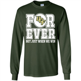 UCF Knights Forever For ever not just when we win - Long Sleeve T-Shirt