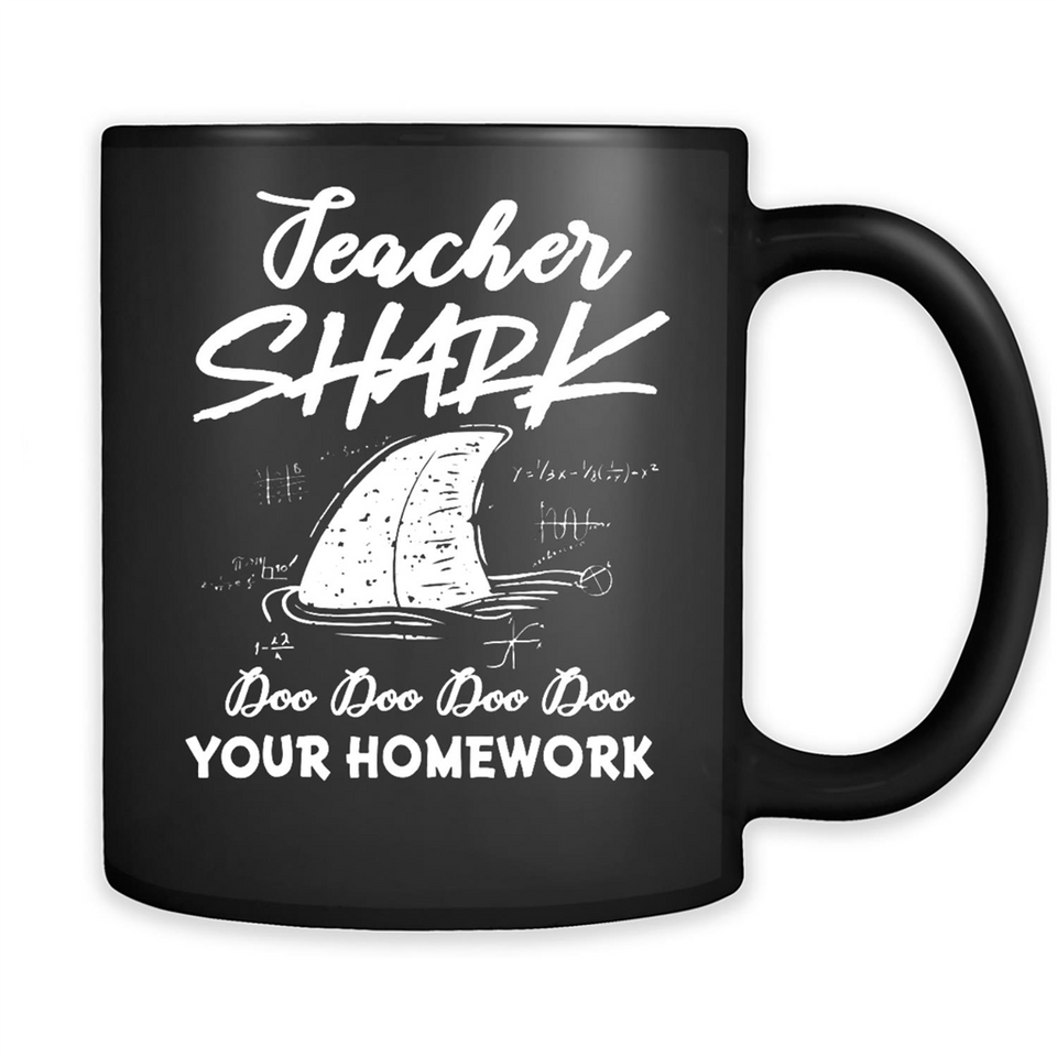 Teacher Shark Doo Doo Doo Your Homework Shirt Ladies' Boyfriend