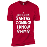 Santa's Coming I Know Him Shirt Santa Ugly Christmas T-Shirt Funny Santa Christmas