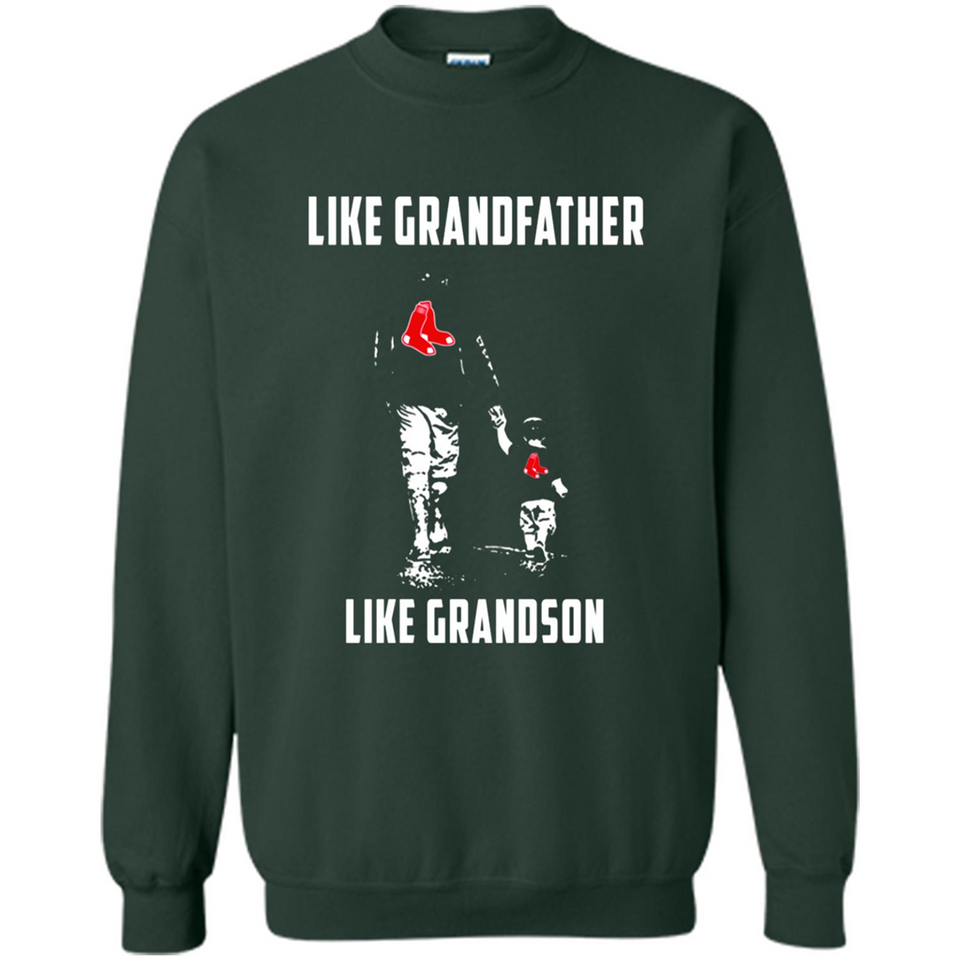 Boston Red Sox GrandFather Like GrandSon - Sweatshirt