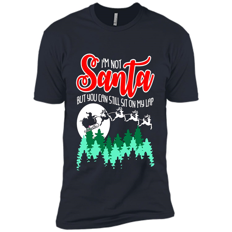 I'm Not Santa But You Can Sit On My Lap Christmas