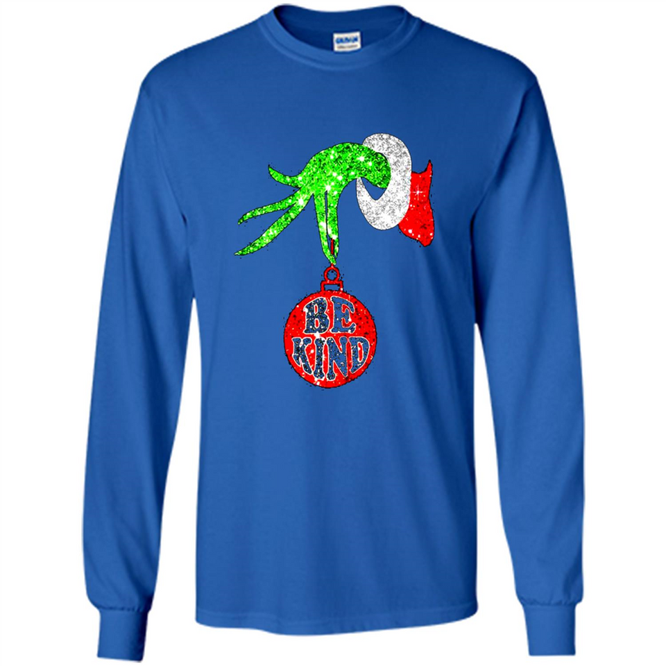 Christma Season With Green Grinch Hand Be Kind - Long Sleeve T-Shirt