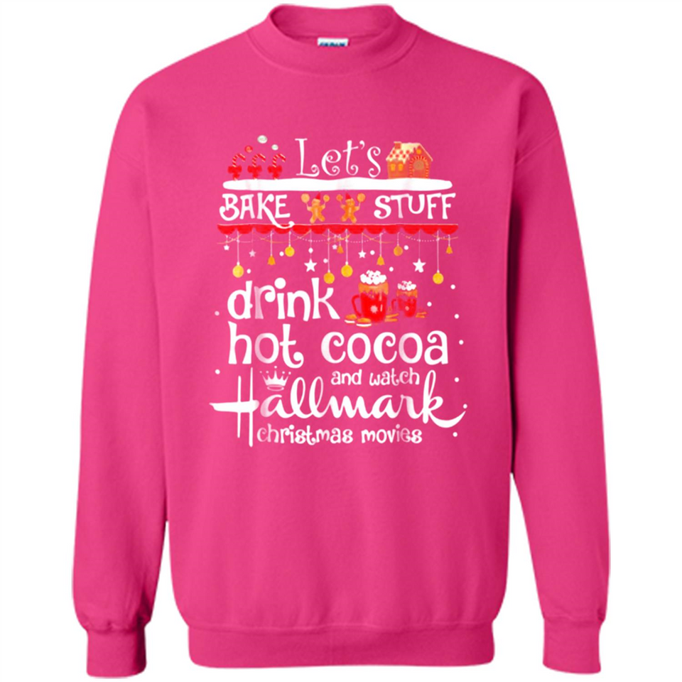 Let’s Bake Stuff Drink Hot Cocoa And Watch Hallmark Christmas Movies PINGPONG