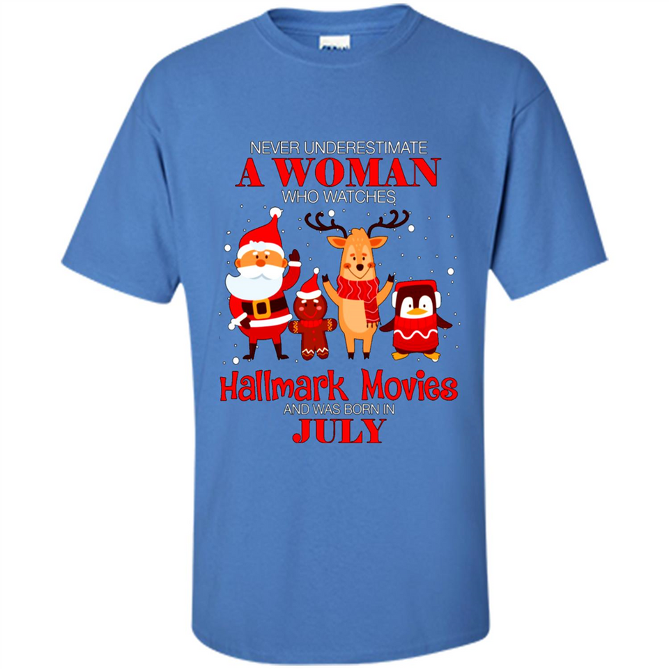 Never Underestimate A July Woman Watches Hallmark Movies Sweatshirt PINGPONG