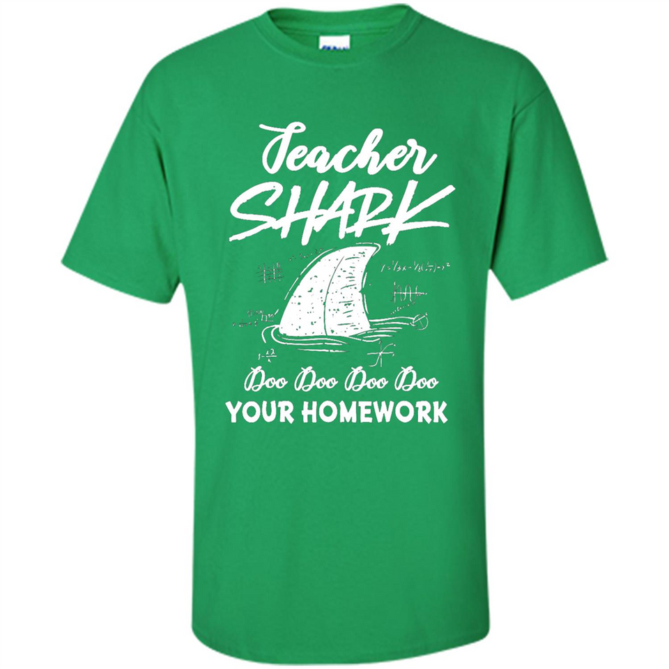 Teacher Shark Doo Doo Doo Your Homework Shirt Ladies' Boyfriend