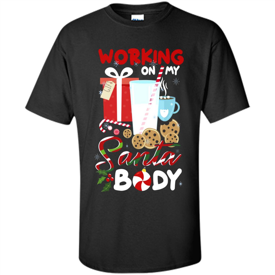 Working On My Santa Body Funny Christmas Gift Sleeve Xmas - Shirt