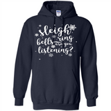 Sleigh Bells Ring Are You Listening Christmas Carol - Hoodie