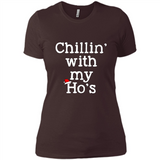 Chillin With My Ho's Funny - Ladies' Boyfriend T-Shirt