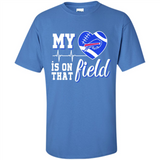 Buffalo Bills Football My Heart is on that Field - Shirt