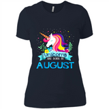 Unicorns are born in August Birthday Rainbow Gift Custom Ultra Cotton