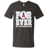 Los Angeles Angels Forever For ever not just when we win - Men's V-Neck