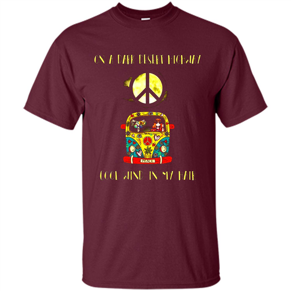 Peace-On A Dark Desert Highway Cool Wind In My Hair Shirt PINGPONG - Shirt