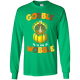 Gobble Til You Wobble Funny Thanksgiving Day Turkey