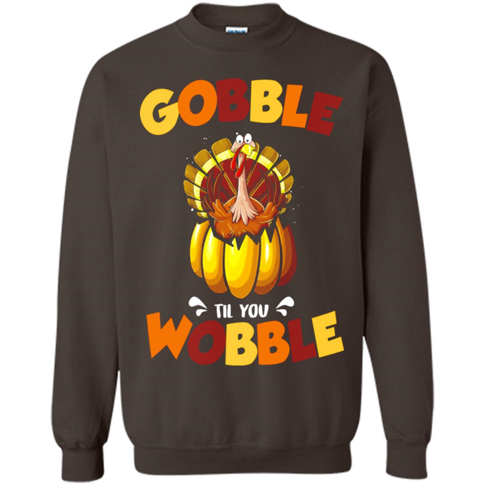 Gobble Til You Wobble Funny Thanksgiving Day Turkey