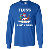 Floss Like A Boss Santa Flossing Dance Funny - Long Sleeve T-Shirt