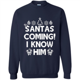 Santa's Coming I Know Him Shirt Santa Ugly Christmas T-Shirt Funny Santa Christmas