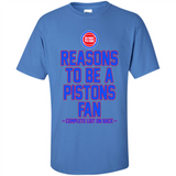 Reasons to be a Detroit Pistons Fan Complete List on Back - Shirt