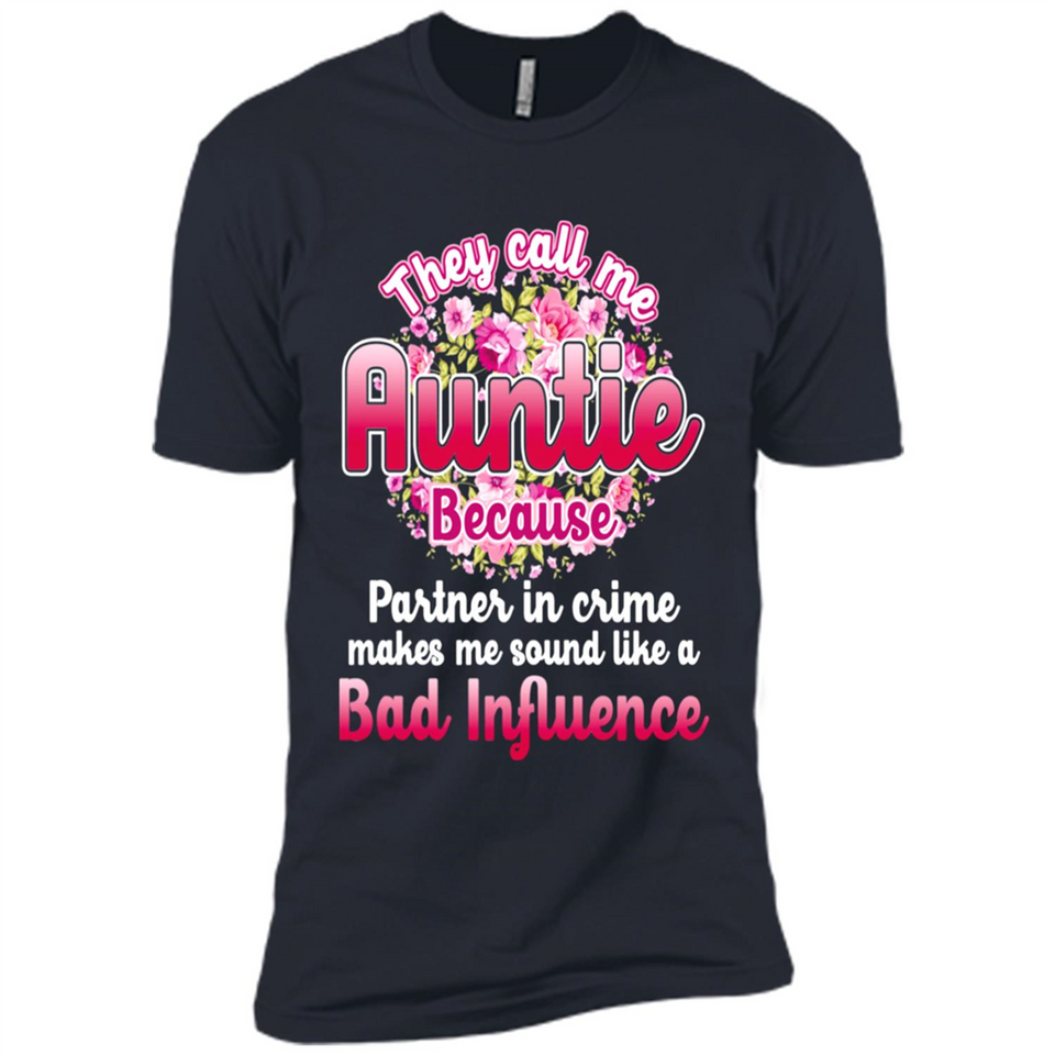 They Call Me Auntie Flower - Premium Short Sleeve T-Shirt