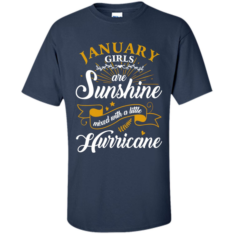 January Girl Are Sunshine Mixed With a Little Hurricane