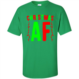 Christmas Ugly Sweater Christmas AF - Shirt