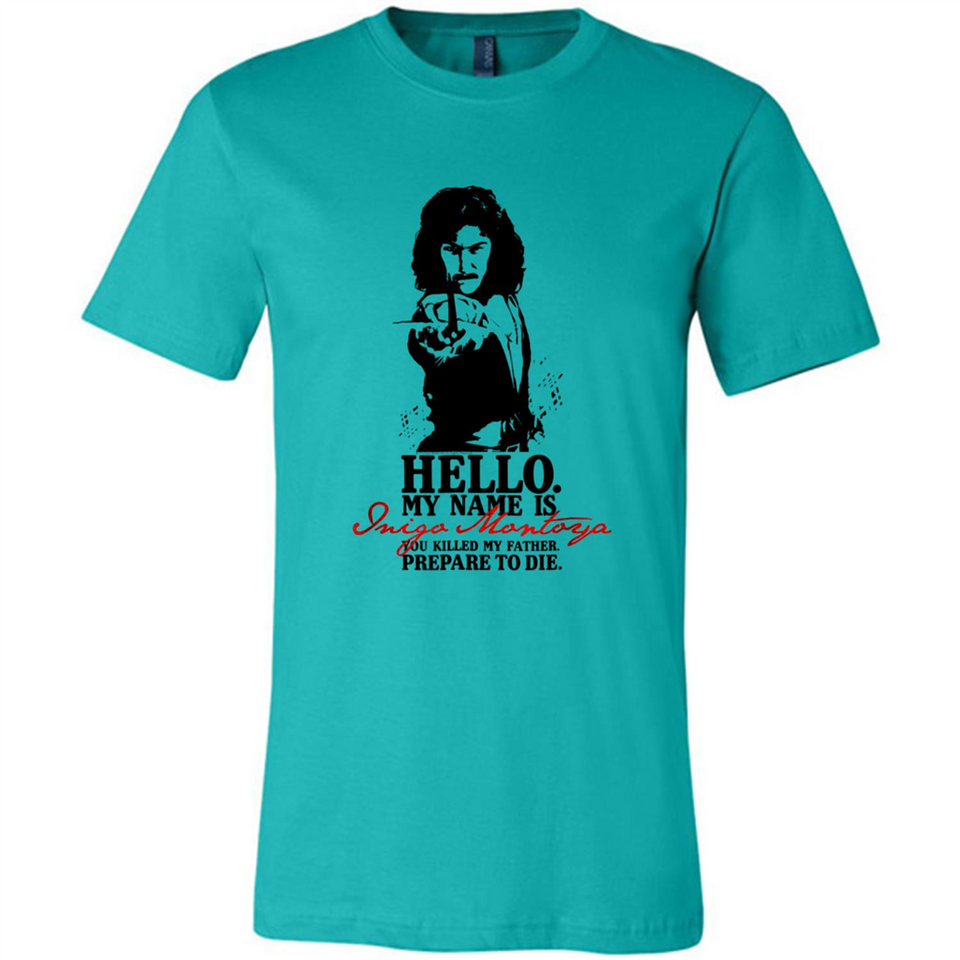 Hello My Name Is Inigo Montoya You Killed My Father Prepare To Die MERCHCUTE - Canvas Unisex T-Shirt