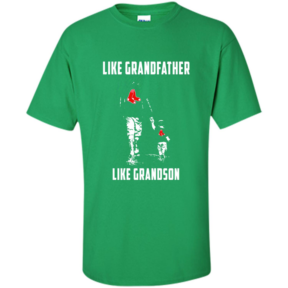 Boston Red Sox GrandFather Like GrandSon - Shirt