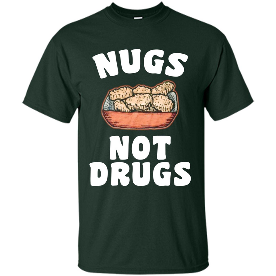 Nugs Not Drugs - Shirt