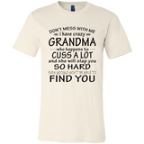 Don't Mess With Me My Grandma Is Crazy And She Will Slap You - Canvas Unisex T-Shirt