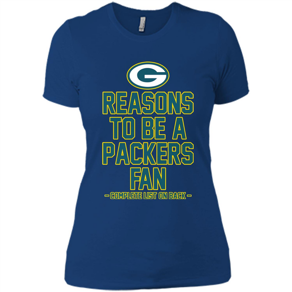Reasons to be a Green Bay Packers Fan Complete List on Back - Ladies' Boyfriend T-Shirt