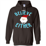 Santa Doesn't Believe In You Either Christmas Ls Shirt Gift - Hoodie