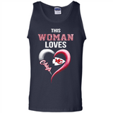 This Woman love Chiefs NFL football team - Tank Top