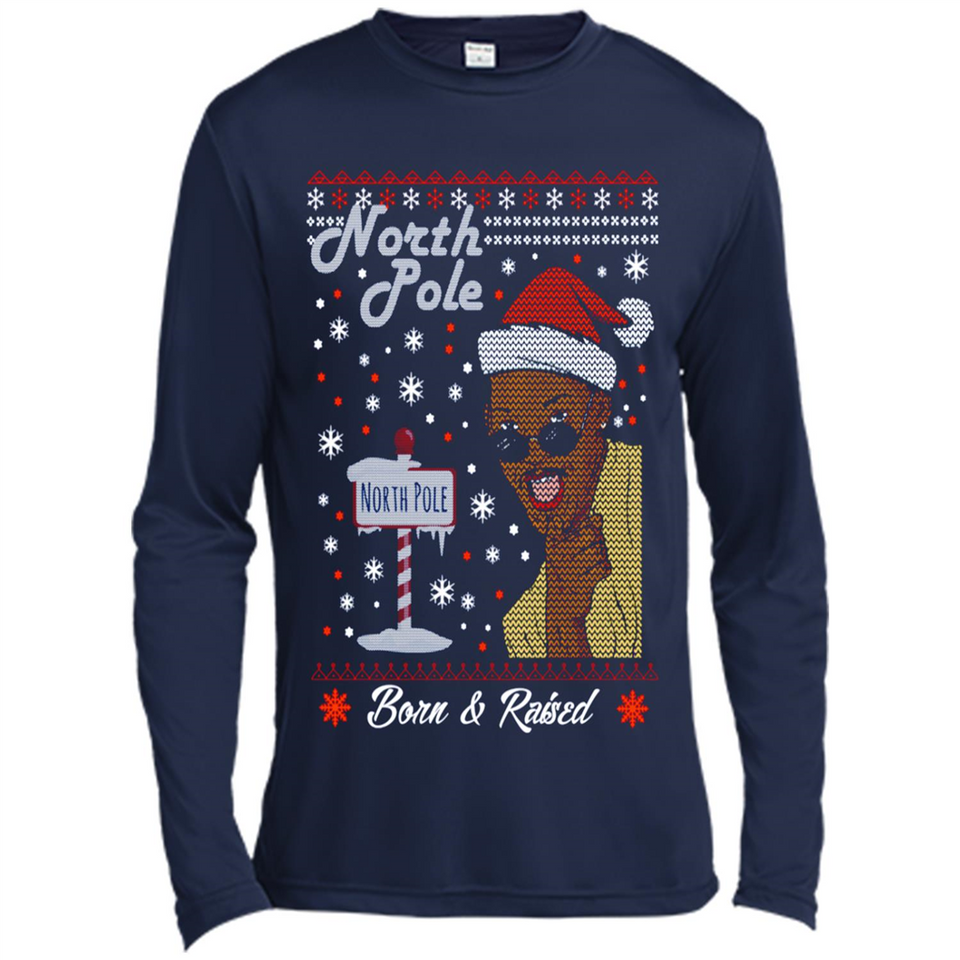 North Pole Born and Raised Shirt, Merry Xmas Ugly Christmas - Canvas Long Sleeve T-Shirt