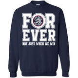 Toronto Raptors Forever For ever not just when we win - Sweatshirt