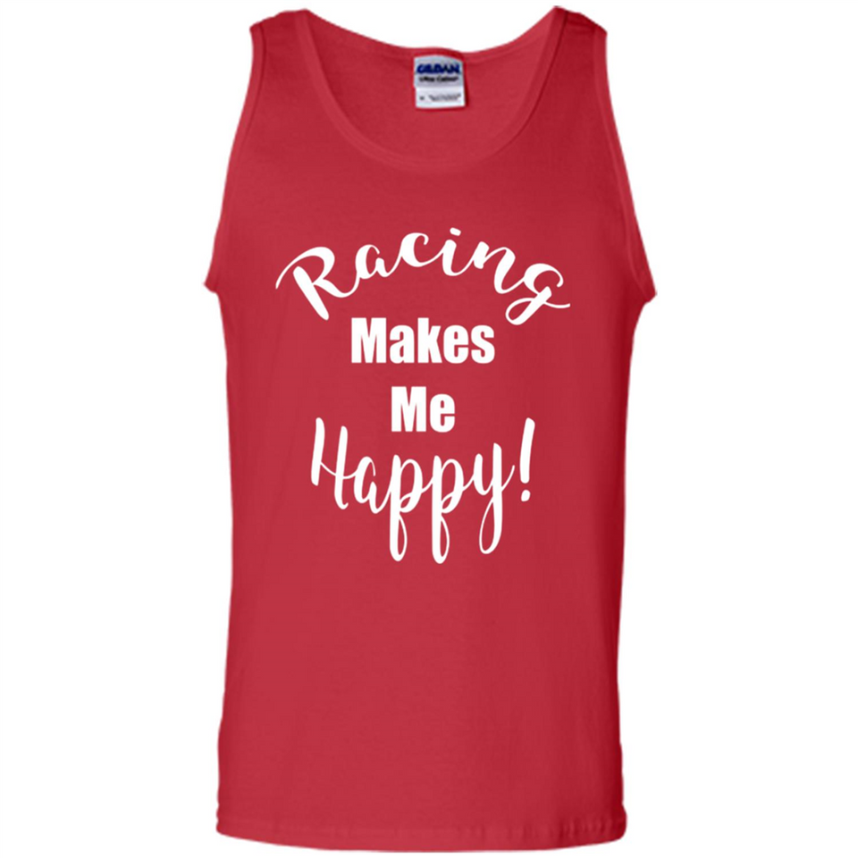 Racing Makes Me Happy! - Drag Racing Classic Fit